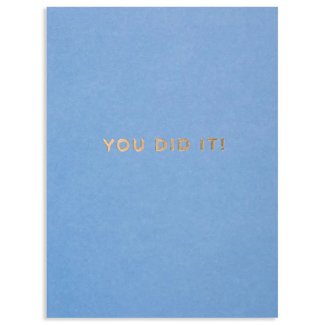 You Did It!
