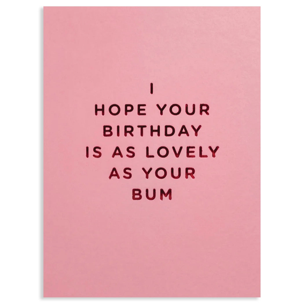 Lovely As Your Bum