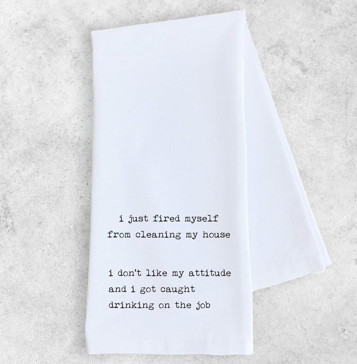 Tea Towel - I'm Fired